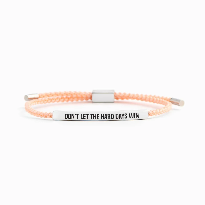 Don't Let The Hard Days Win Motivational Tube Bracelet